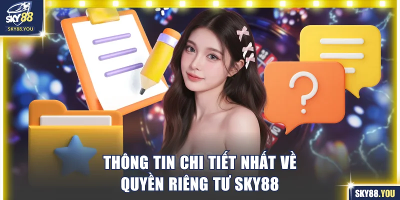 Thông tin về quyền riêng tư SKY88